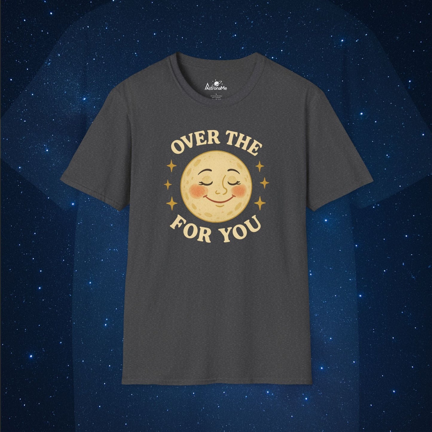 Over The Moon For You