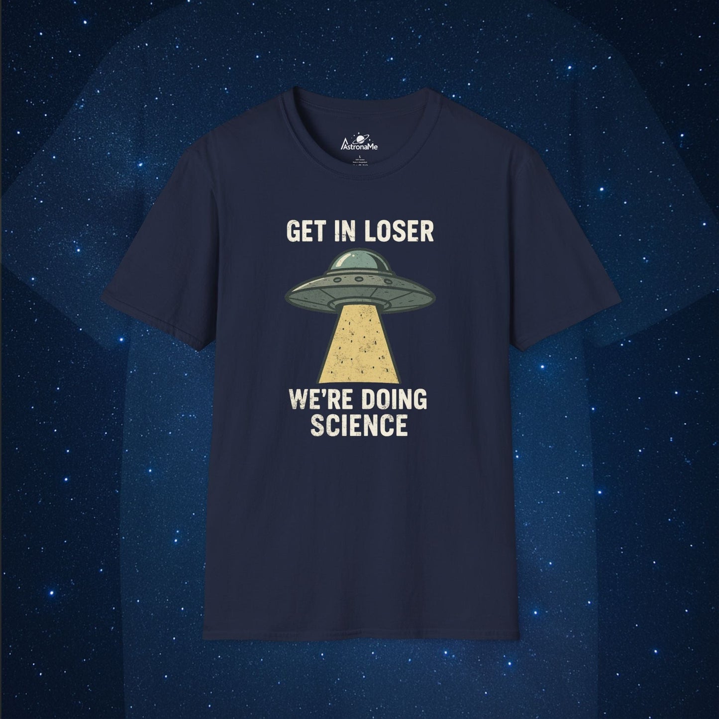 Get In Loser We're Doing Science