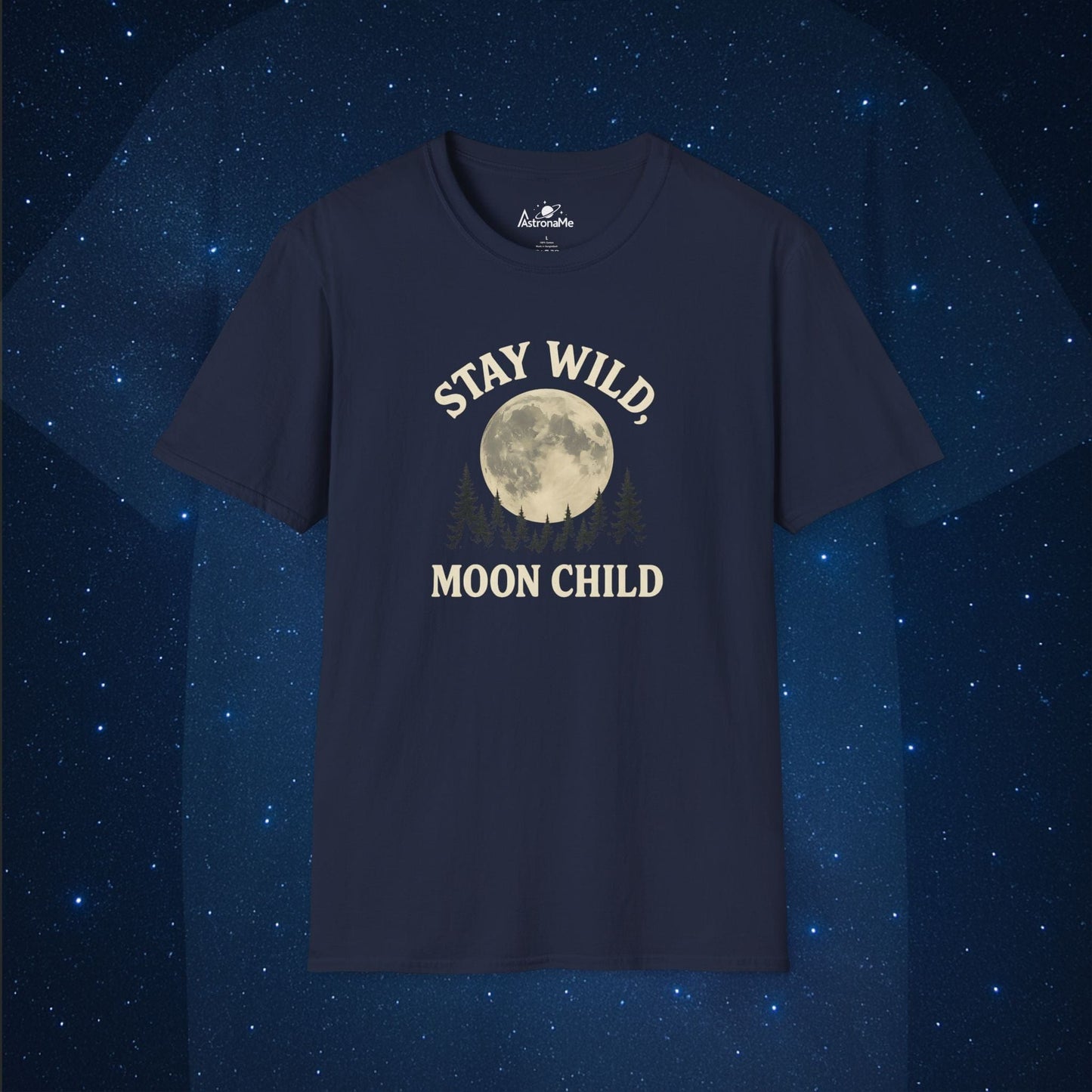 Stay Wild Moon Child