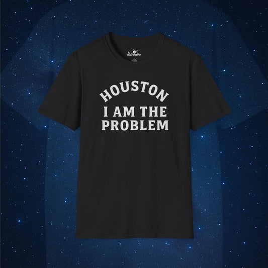Houston I Am The Problem Statement