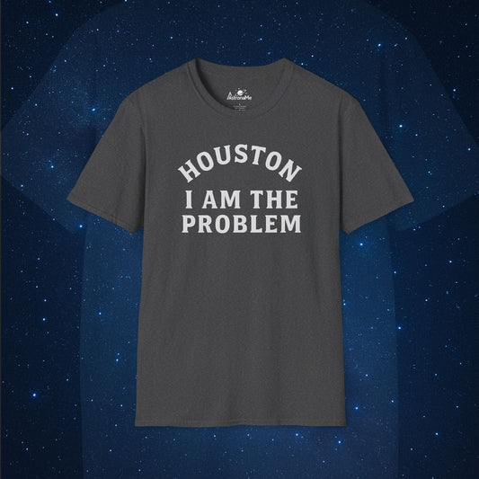 Houston I Am The Problem Statement