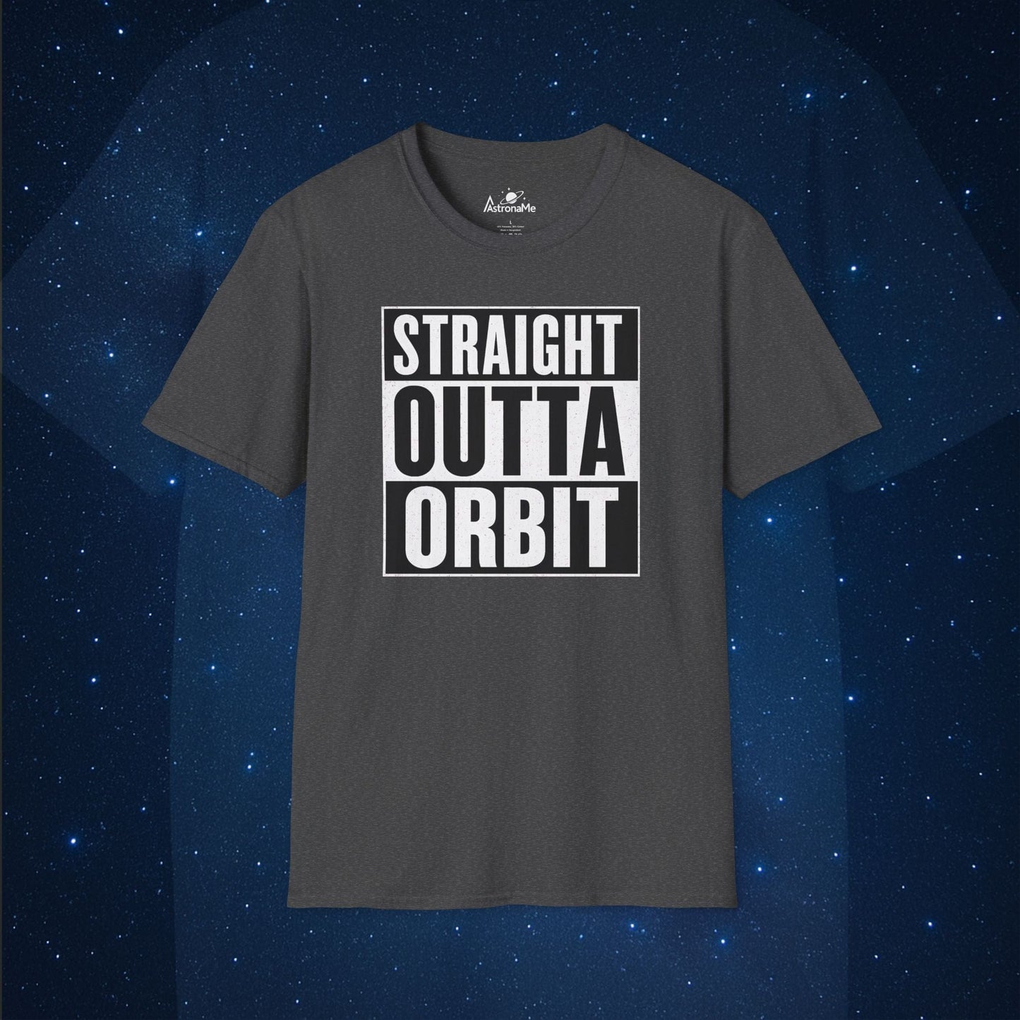 Straight Outta Orbit