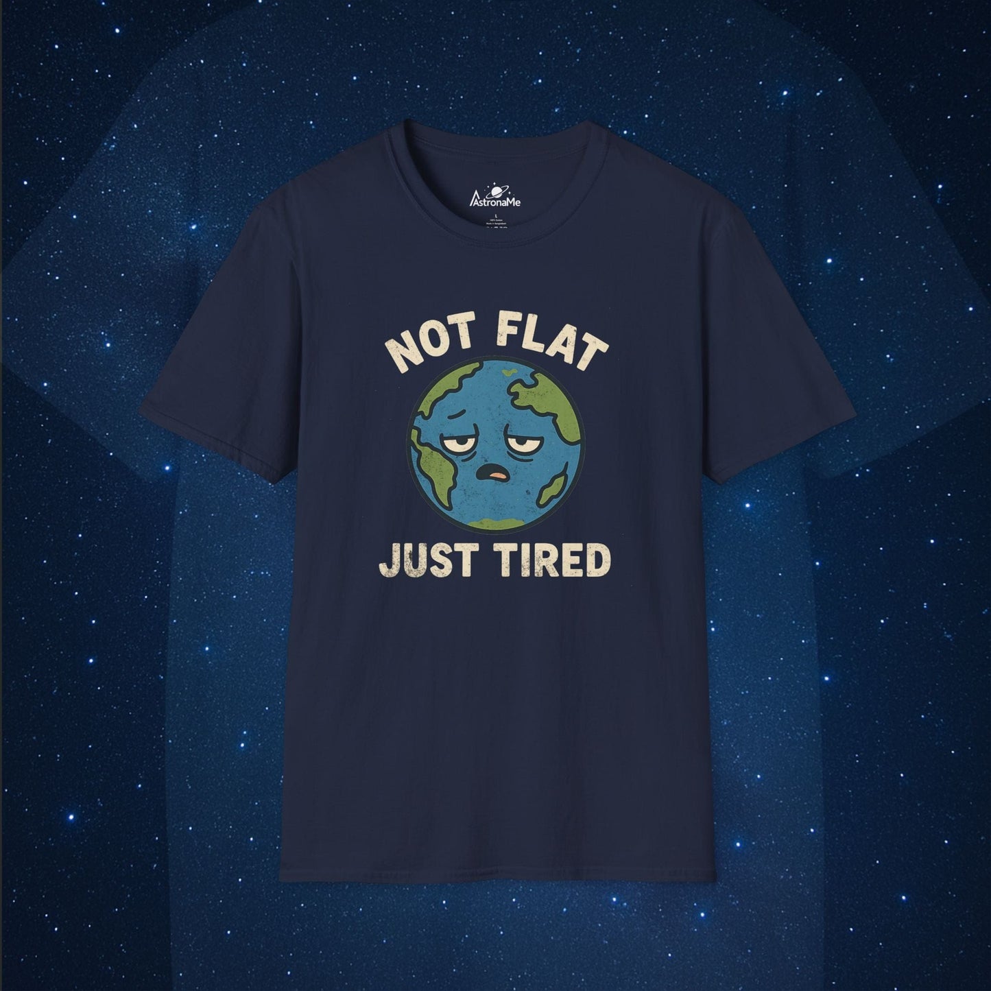 Not Flat Just Tired Earth