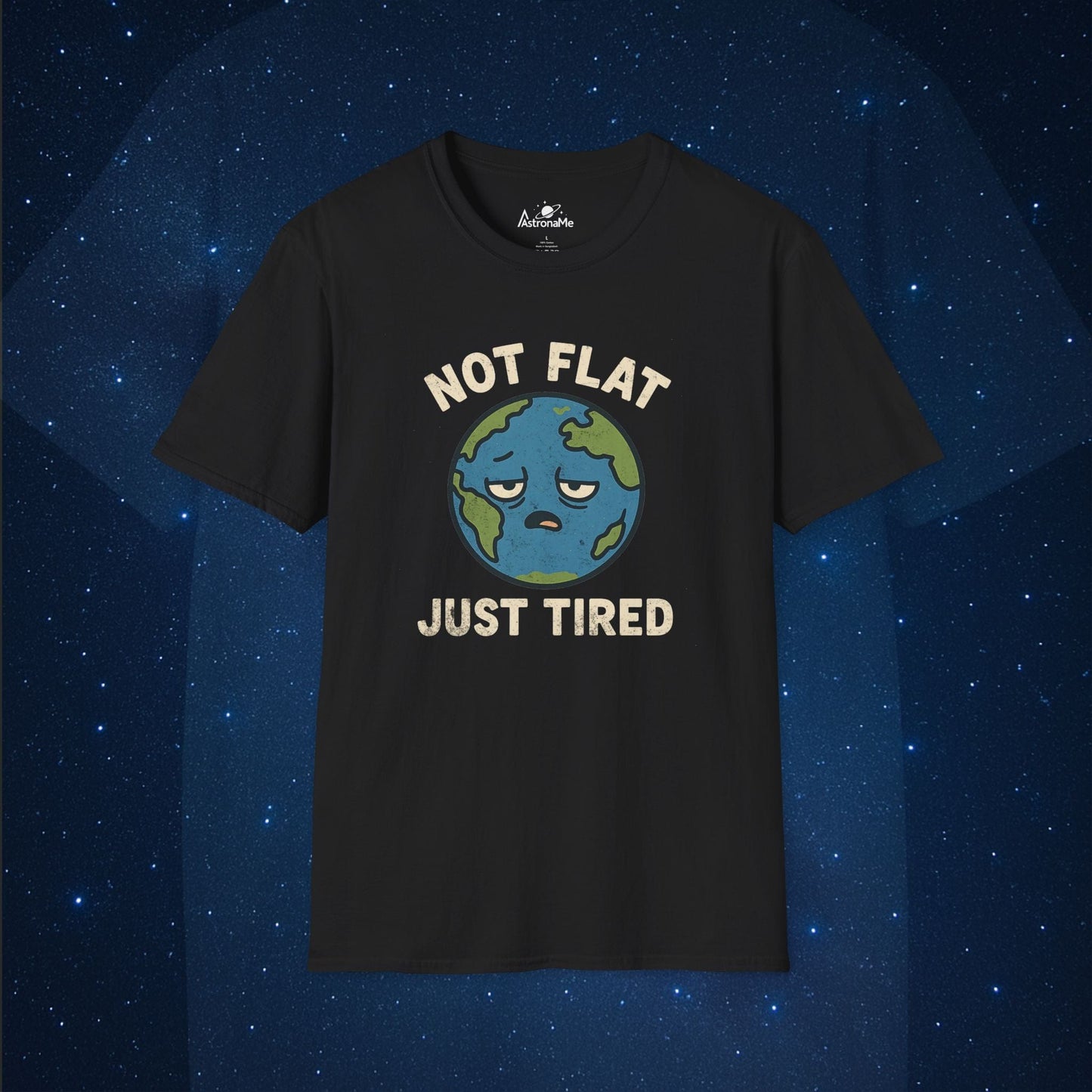Not Flat Just Tired Earth