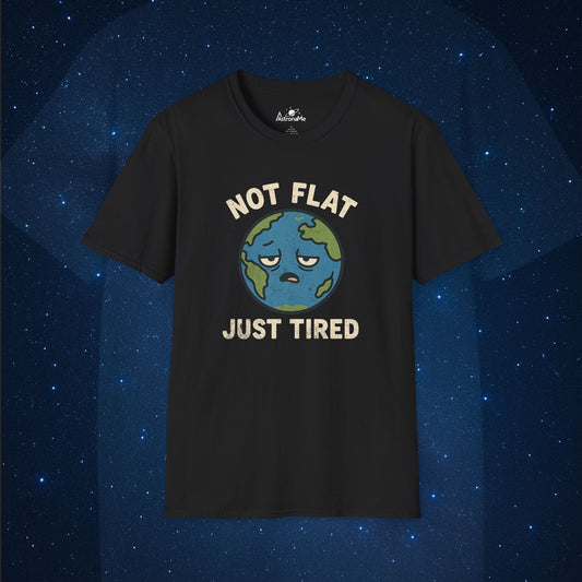 Not Flat Just Tired Earth