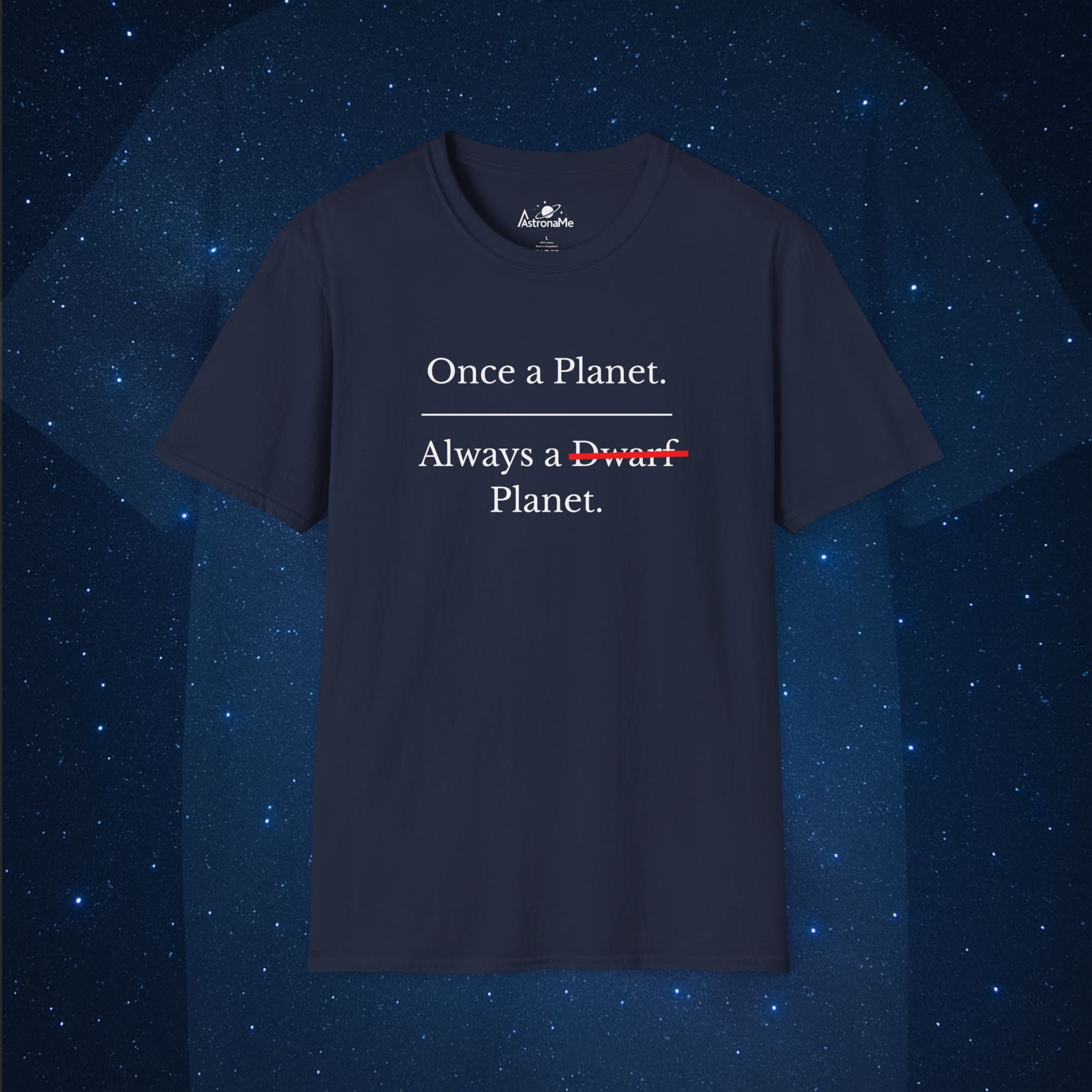 Once a Planet Always a Planet Pluto T-Shirt