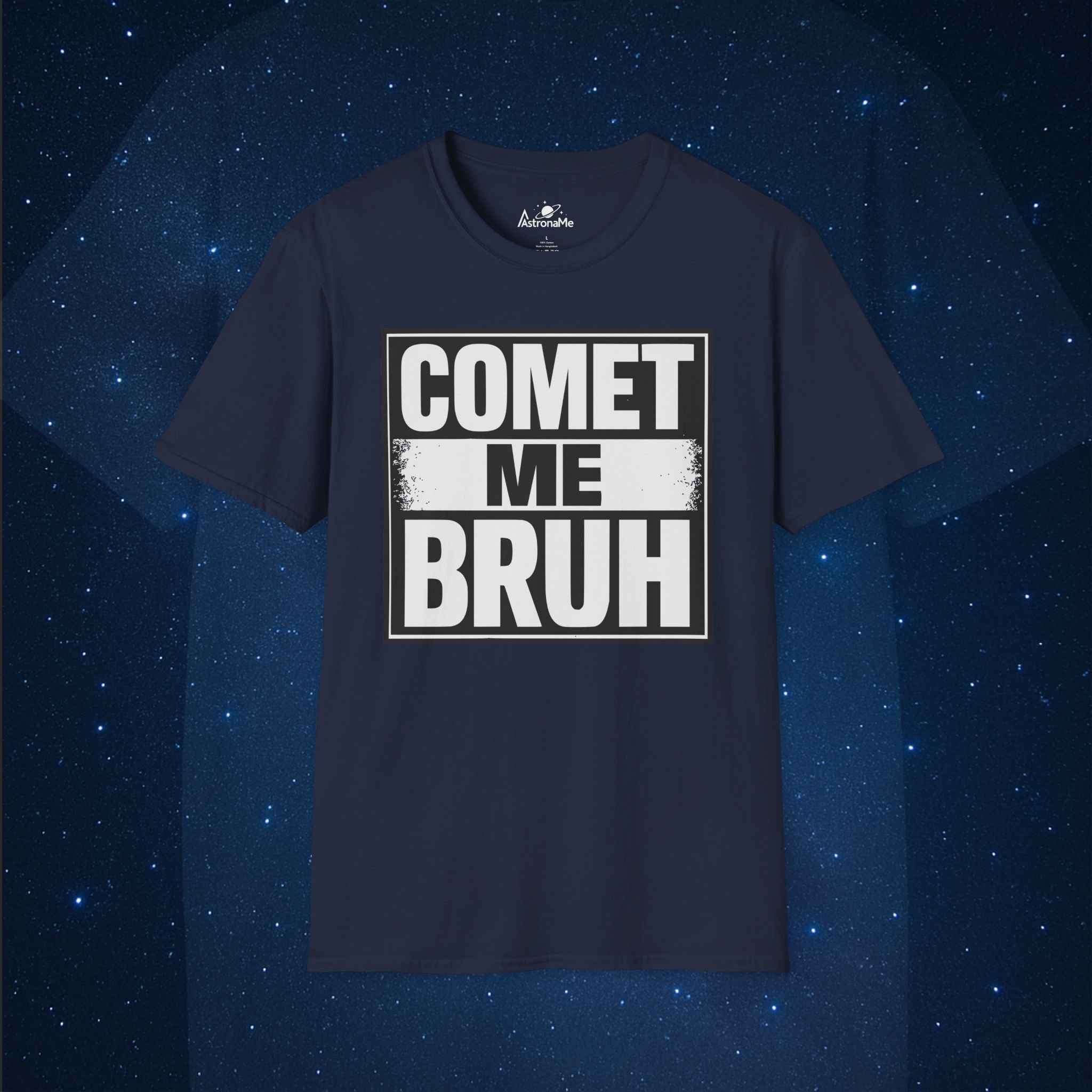 Comet Me Bruh T-Shirt