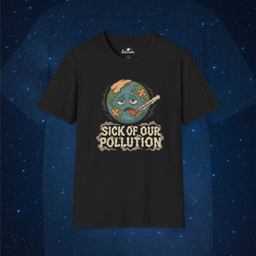 Earth Sick Of Pollution - AstronaMe