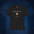 Still Not Over It Since 2006 Pluto T-Shirt