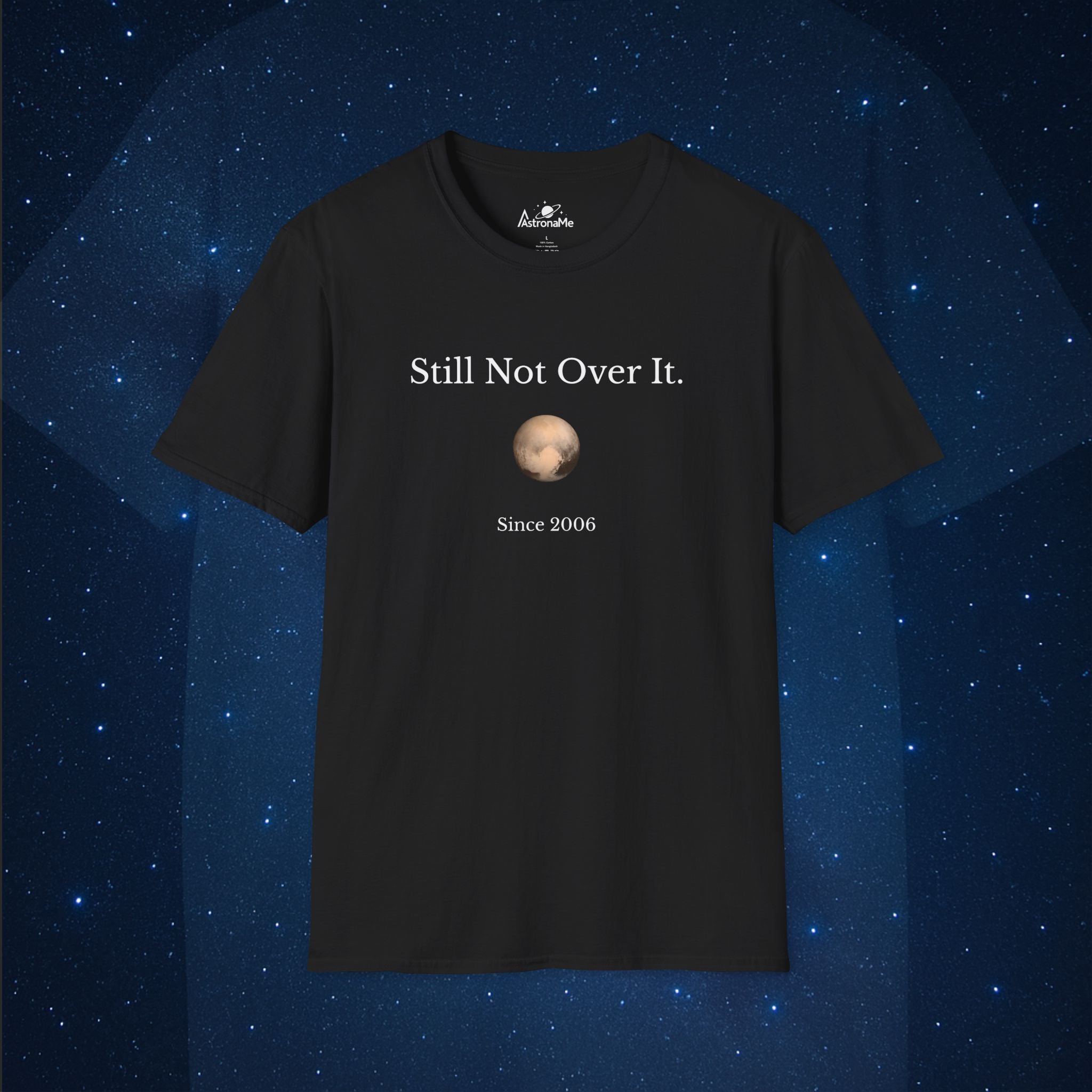 Still Not Over It Since 2006 Pluto T-Shirt