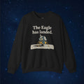 Eagle Has Landed Sweatshirt