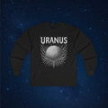 Uranus is Metal Long Sleeve T-Shirt