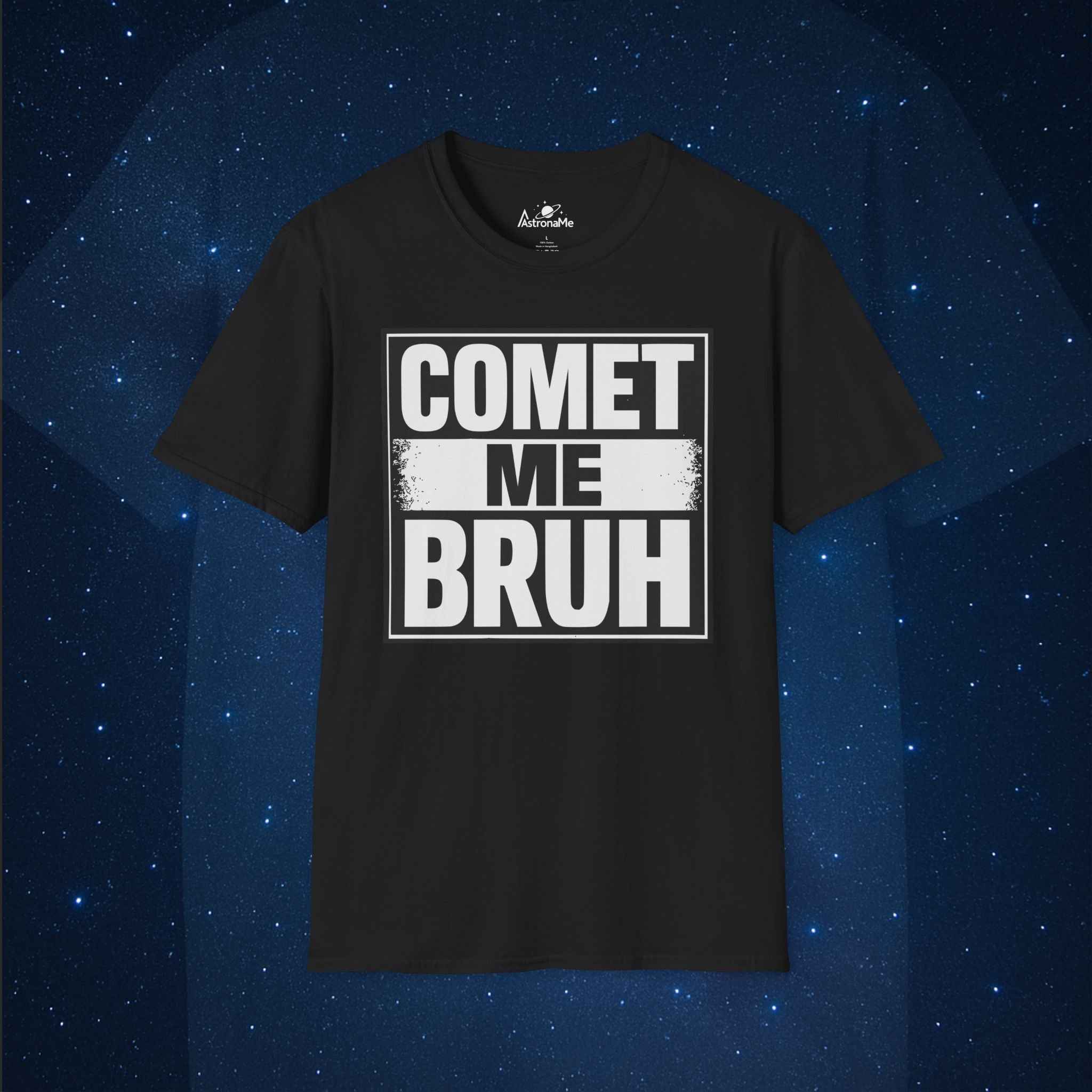 Comet Me Bruh T-Shirt