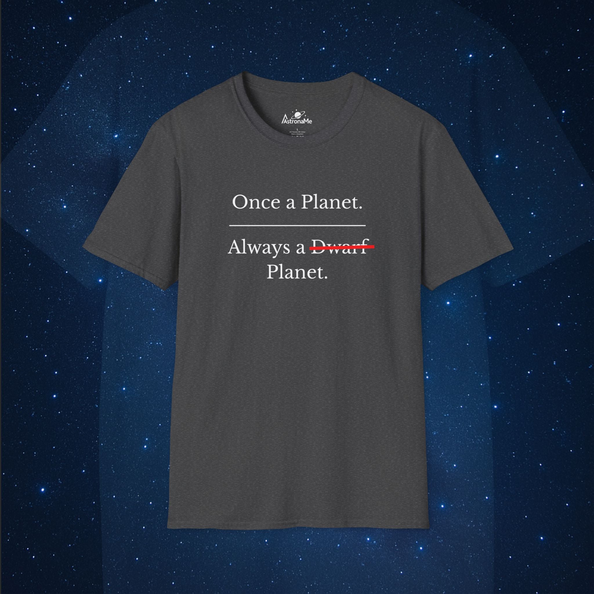 Once a Planet Always a Planet Pluto T-Shirt