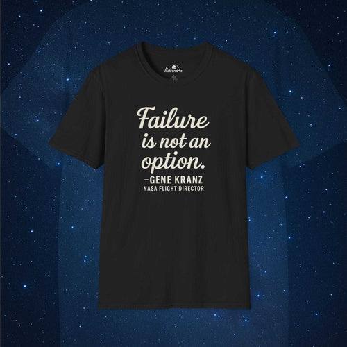 Failure Not an Option Quote - AstronaMe