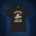 Houston I Am The Problem - AstronaMe