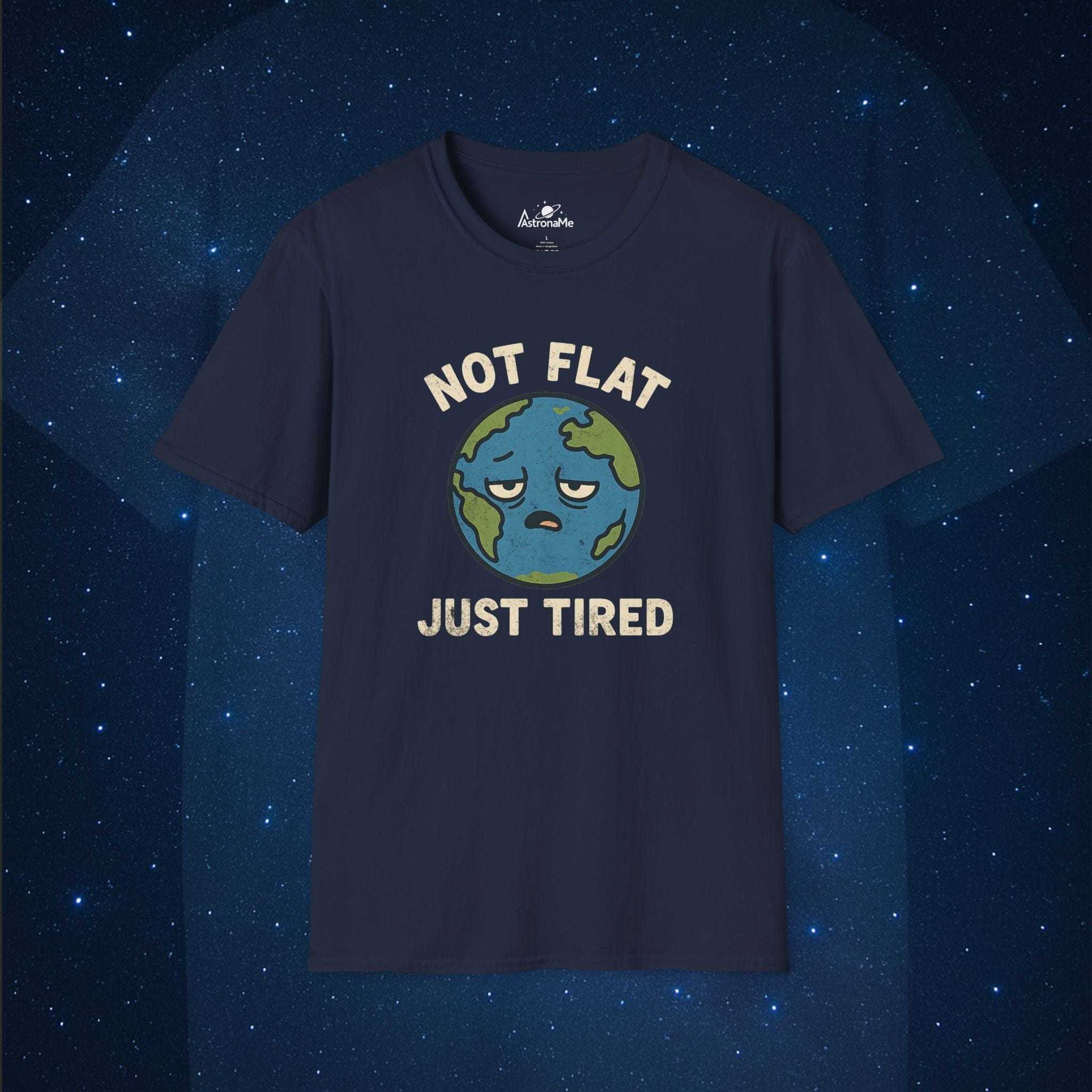 Not Flat Just Tired Earth - AstronaMe