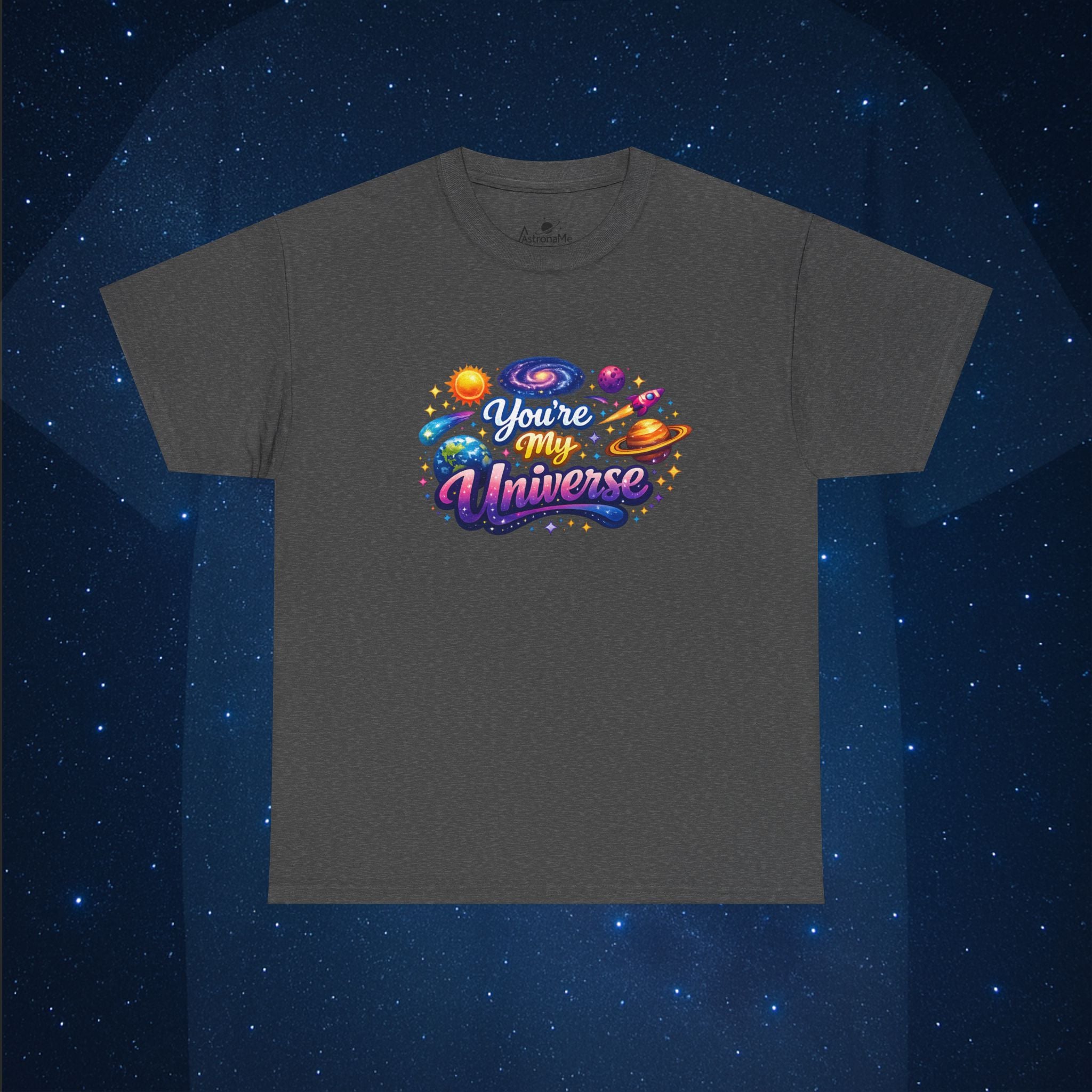 You’re My Universe T-Shirt