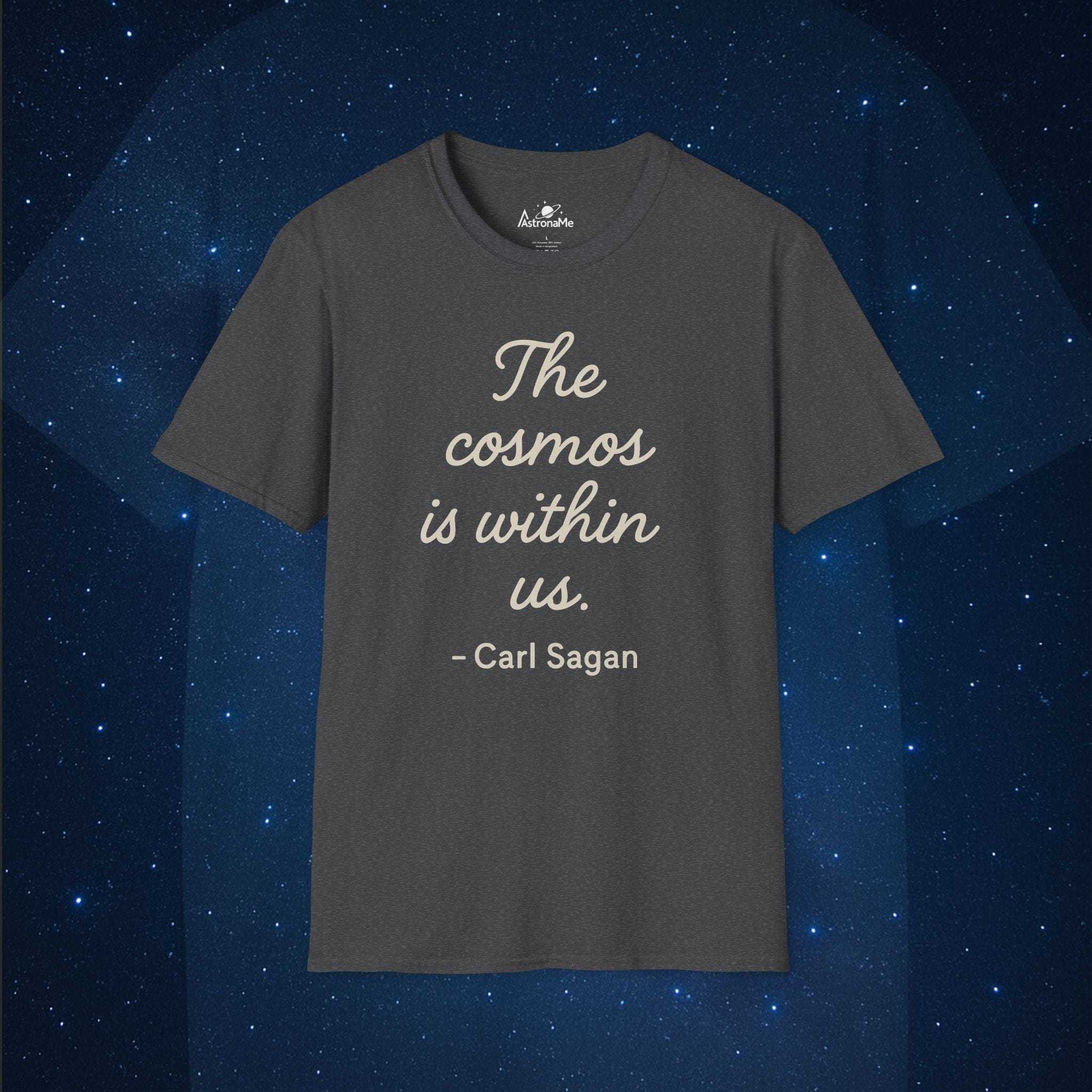 The Cosmos is Within Us Quote - AstronaMe