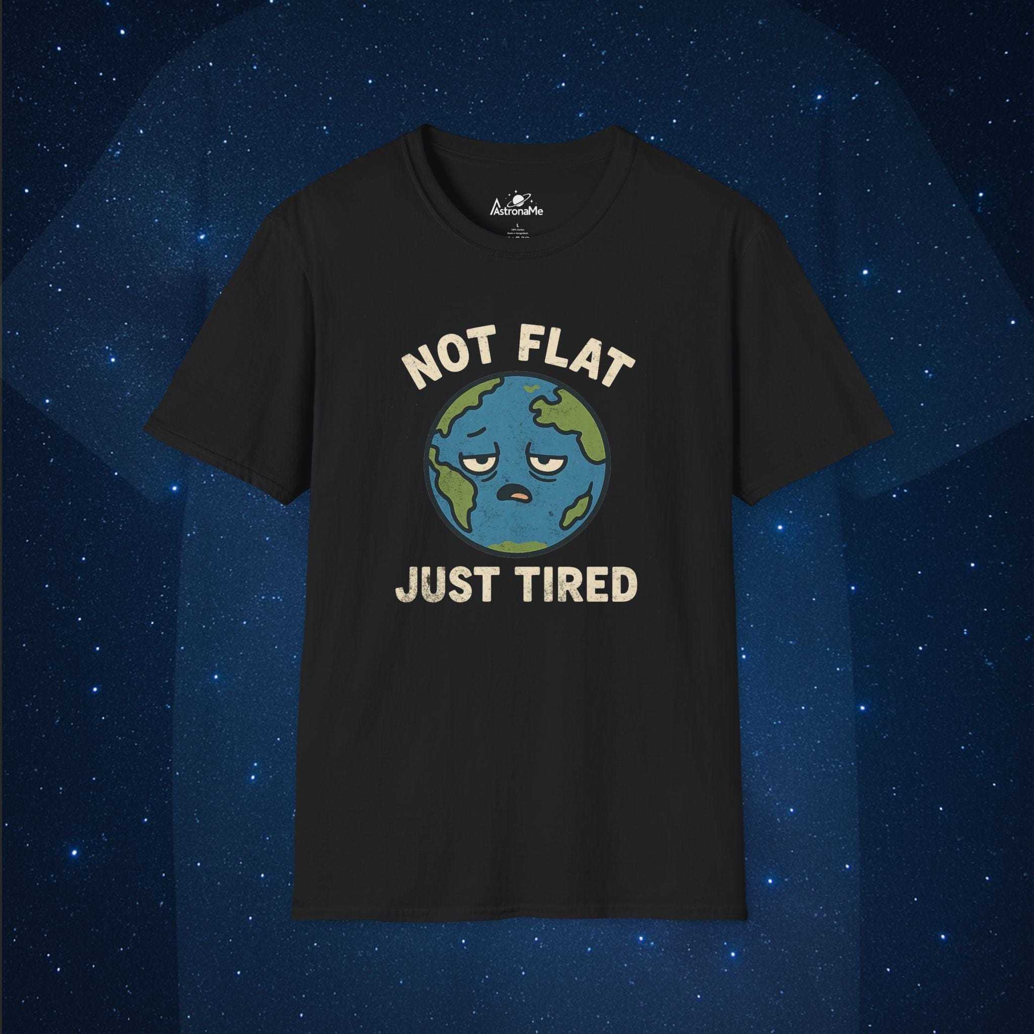 Not Flat Just Tired Earth - AstronaMe
