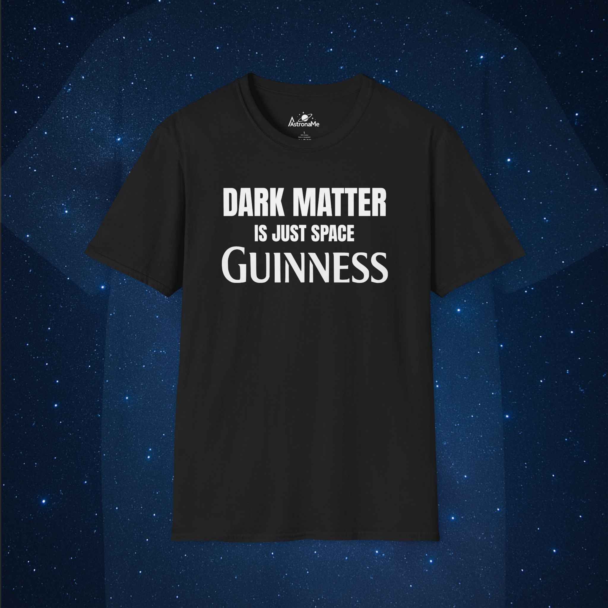 Dark Matter is Space Guinness T-Shirt