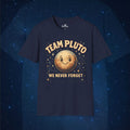 Pluto Team Pluto We Never Forget - AstronaMe
