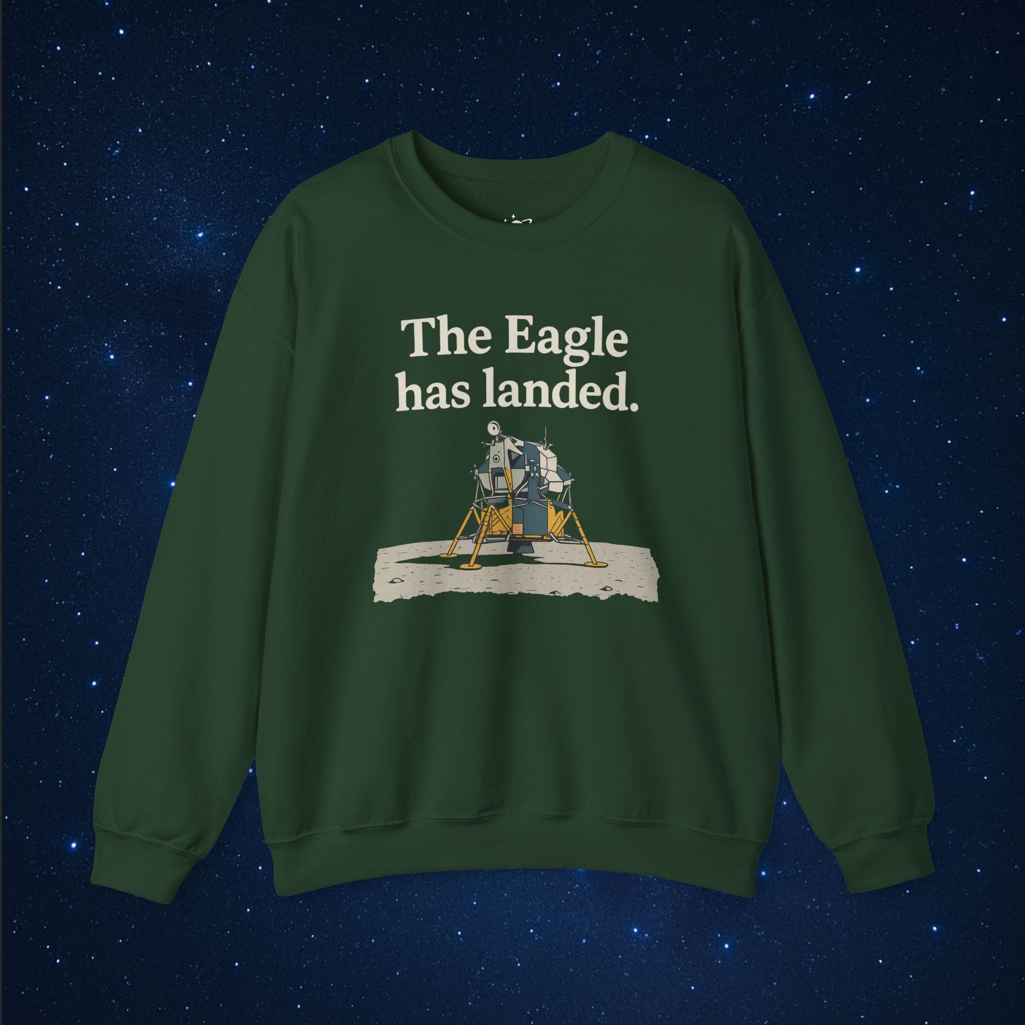 Eagle Has Landed Sweatshirt