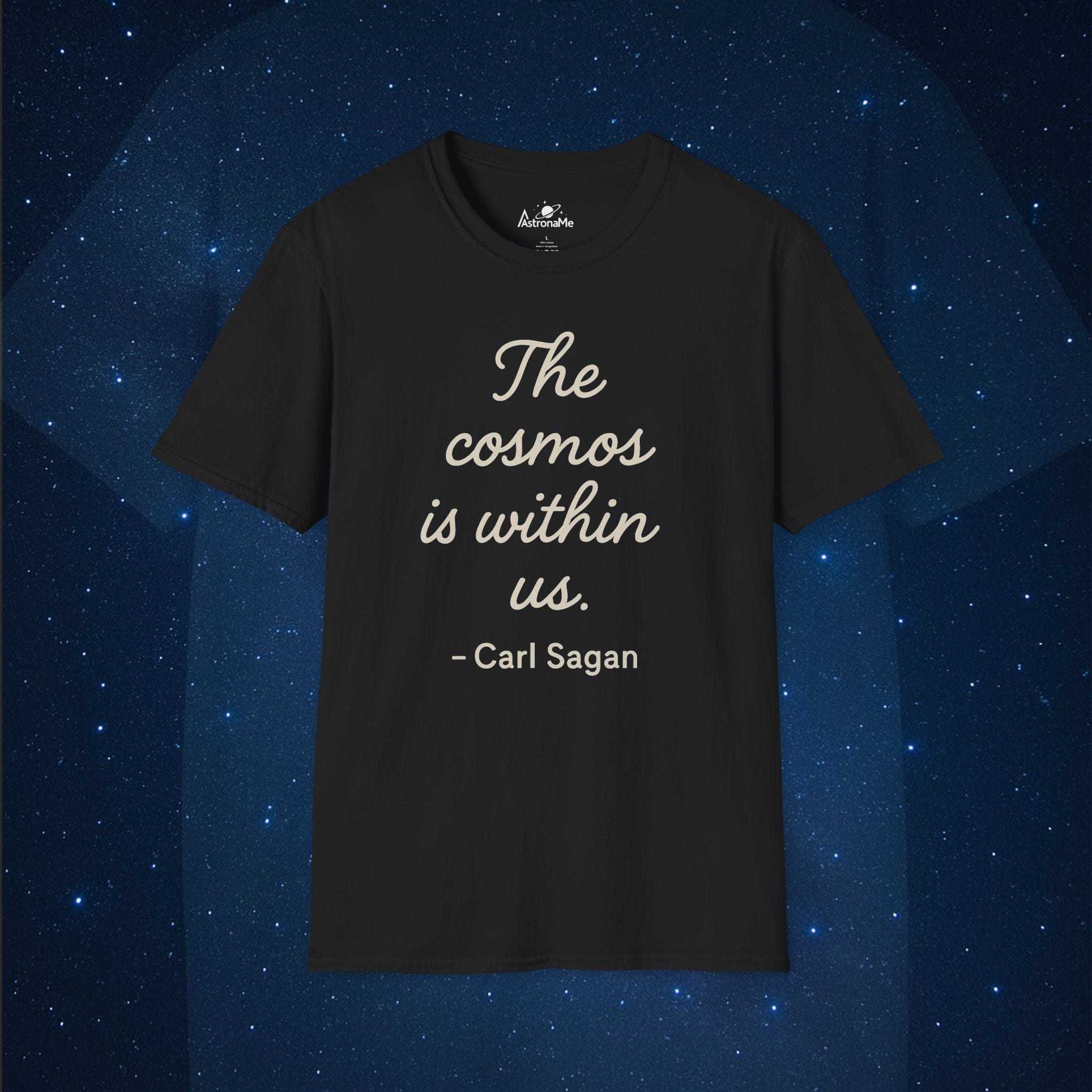 The Cosmos is Within Us Quote - AstronaMe