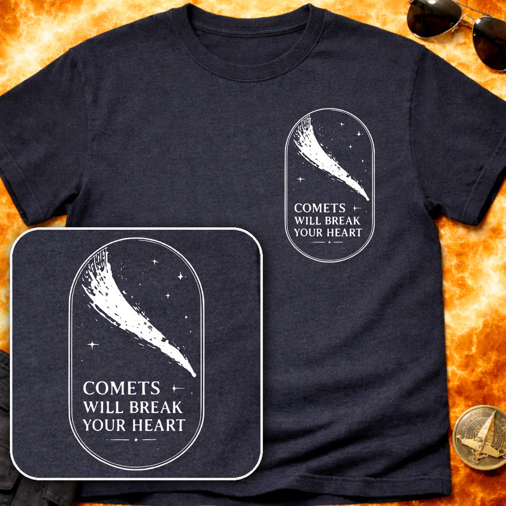 Comets Will Break Your Heart Pocket T-Shirt