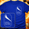 Comets Will Break Your Heart Pocket T-Shirt